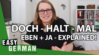 Doch Halt Mal Eben amp Ja  German modal particles explained  Easy German 231 [upl. by Acemaj]