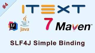 4 SLF4J Simple Binding  iText Java Tutorial [upl. by Downes]