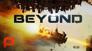 Beyond Full Movie Sci Fi Apocalypse Survival [upl. by Eilitan]