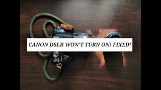 Canon DSLR wont turn on Easily fixed [upl. by Hau]