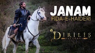 Ertugrul Ghazi  JANAM FIDA  E  HAIDERI  NEW LATEST VERSION [upl. by Mars]