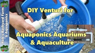 DIY venturi a few easy builds for aquaponics aquaculture or hydroponics [upl. by Enirol944]