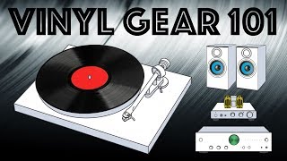 Vinyl Gear 101  Putting together a stereo system to play vinyl [upl. by Sprage]