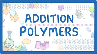 GCSE Chemistry  Addition Polymers amp Polymerisation 56 [upl. by Yt803]