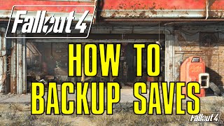 How to Backup Saves Files in Fallout 4 [upl. by Ahsratan]