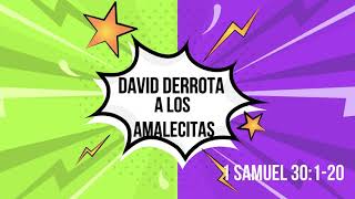 David derrota a los Amalecitas [upl. by Aketahs]