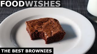 The Best Brownies  Food Wishes [upl. by Hgalehs192]