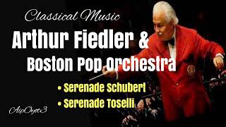 Serenade Schubert amp Serenade Toselli by Boston Pop Orchestra [upl. by Nuzzi622]