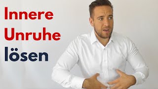 Innere Unruhe besiegen  4 Schritte zur inneren Ruhe [upl. by Concettina]