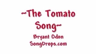 Funny song The Tomato Song [upl. by Virginie]