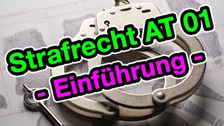 Strafrecht AT 01  Die Einführung [upl. by Allenod]