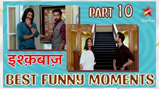 इश्क़बाज़  Best Funny Moments Part 10 [upl. by Nitsirc]