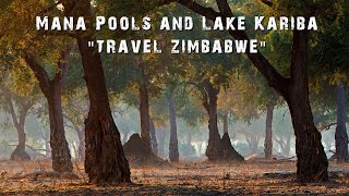 Mana Pools amp Lake Kariba  Travel Zimbabwe [upl. by Brandtr]