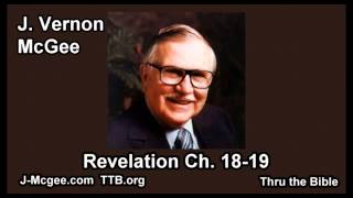 66 Revelation 1819  J Vernon Mcgee  Thru the Bible [upl. by Eidoj]