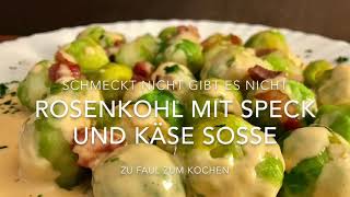 Rosenkohl mit Speck und Käse Soße  So schmeckt es immer [upl. by Trilby]