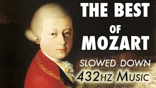 The Best Of Mozart  Slowed Down  432Hz  45 Hours [upl. by Rici]