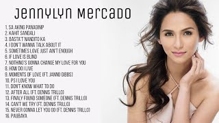 Jennylyn Mercado Collection  NonStop Playlist [upl. by Rekrap862]