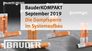 Die Dampfsperre im Systemaufbau  BauderKOMPAKT September 2019aktuell [upl. by Lizette342]