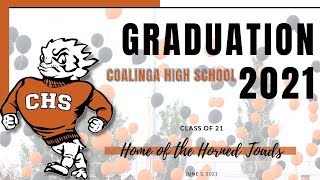 Coalinga High School Graduation 2021 [upl. by Spaulding660]