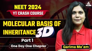 Molecular Basis of Inheritance Class 12 in 3D  Part 1  NCERT Highlights  NEET 2024  Garima Goel [upl. by Gardener]