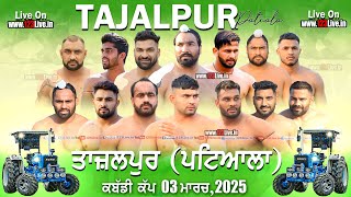 🔴Live Tajalpur Patiala Kabaddi Tournament 03032025Kabaddi123 [upl. by Sandry]