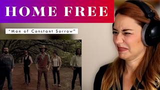 Home Free quotMan of Constant Sorrowquot REACTION amp ANALYSIS by Vocal CoachOpera Singer [upl. by Winifred502]