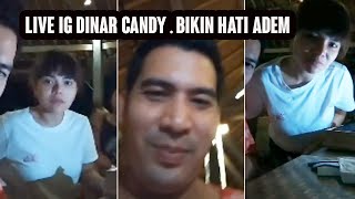 live ig dinar candy dan ridho illahi [upl. by Aicilra]