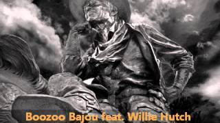 Boozoo Bajou feat Willie Hutch  Second To None [upl. by Gipson]