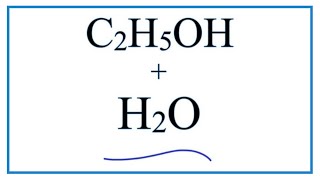 C2H5OH  H2O Ethanol  Water [upl. by Cordey74]