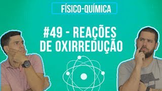 Química Simples 49  Reações de Oxirredução [upl. by Bocoj69]