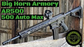 Big Horn Armory AR500 500 Auto Max [upl. by Niarda]