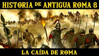 ANTIGUA ROMA 8 La división del Imperio y la caída de Occidente Documental Historia Imperio Romano [upl. by Suivatra93]