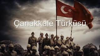 Çanakkale içinde aynalı çarşı ana ben gidiyorum düşmana karşı [upl. by Nuyh555]