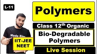 L11 Polymers  bioDegradable Polymers with examples  By Arvind Arora [upl. by Ylle371]