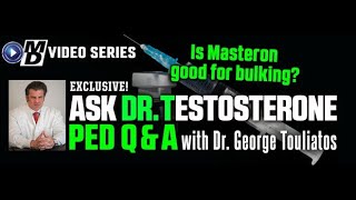 Is Masteron Good for Bulking  Ask Dr T 112 [upl. by Cahan]