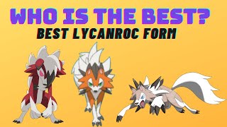 Best lycanroc form explained in 9 mins [upl. by Ainav850]