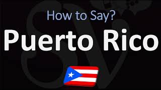 How to Pronounce Puerto Rico CORRECTLY Spanish amp English Pronunciation [upl. by Alleinnad]