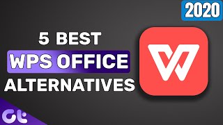 Top 5 Best WPS Office Alternatives in 2020  Office on Android  Guiding Tech [upl. by Llorre396]