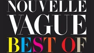 Nouvelle Vague  Best Of Full album [upl. by Melena]