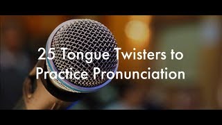 25 English Tongue Twisters Practice to Improve Pronunciation [upl. by Nylisoj]