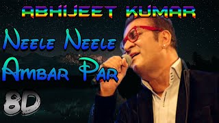 Neele Neele Ambar Par  Abhijeet Kumar Reverb Audio [upl. by Ellekim]