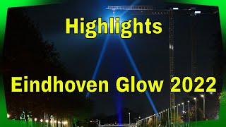 Highlights Eindhoven Glow 2022 4K [upl. by Auhoj]