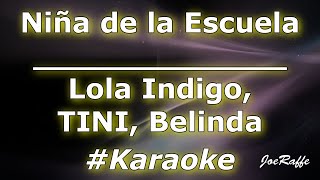 Lola Indigo TINI Belinda  Niña de la Escuela Karaoke [upl. by Ees435]