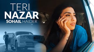 Teri Nazar  Sohail Haider  New Pakistani Song 2020 [upl. by Nede]