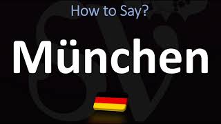 How to Pronounce München Munich [upl. by Doner]