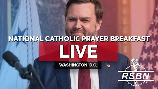 LIVE REPLAY VP JD Vance Addresses National Catholic Prayer Breakfast  22825 [upl. by Haroldson]