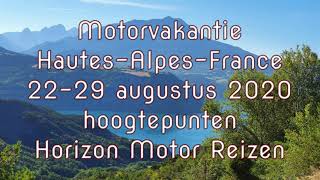 Motorreis HautesAlpes Frankrijk [upl. by Larry146]