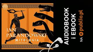 Mitologia Jan Parandowski Audiobook PL [upl. by Adnilav]