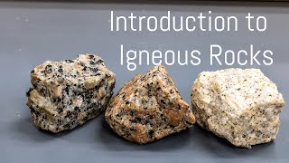 Igneous Rocks Introduction [upl. by Kirk611]