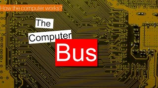 The Bus  How the computer works [upl. by Patt]